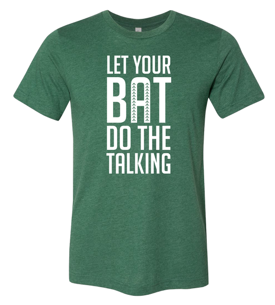 Let Your Bat T-Shirt (more colors available)