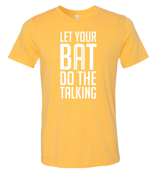 Let Your Bat T-Shirt (more colors available)