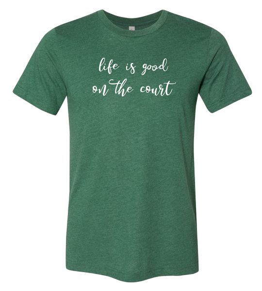 Life is Good T-Shirt  (more colors available)