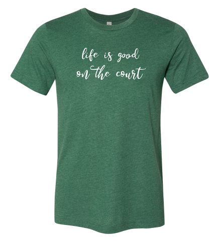 Life is Good T-Shirt  (more colors available)