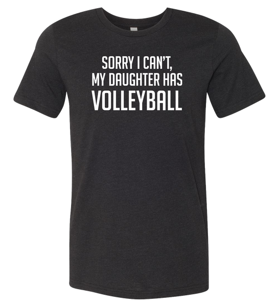 Sorry I Can't T-Shirt  (more colors available)