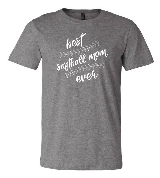Best Softball Mom Ever T-Shirt (more colors available)