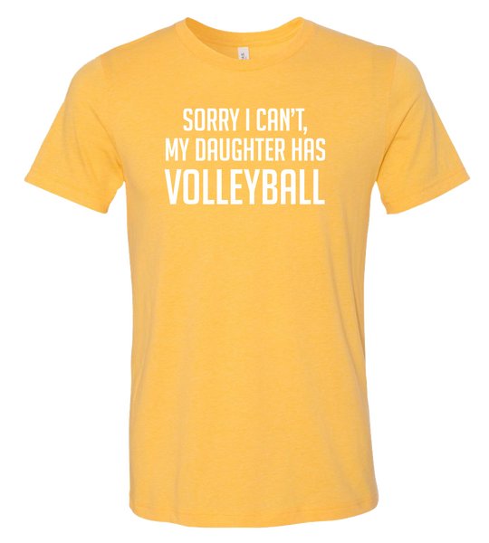Sorry I Can't T-Shirt  (more colors available)