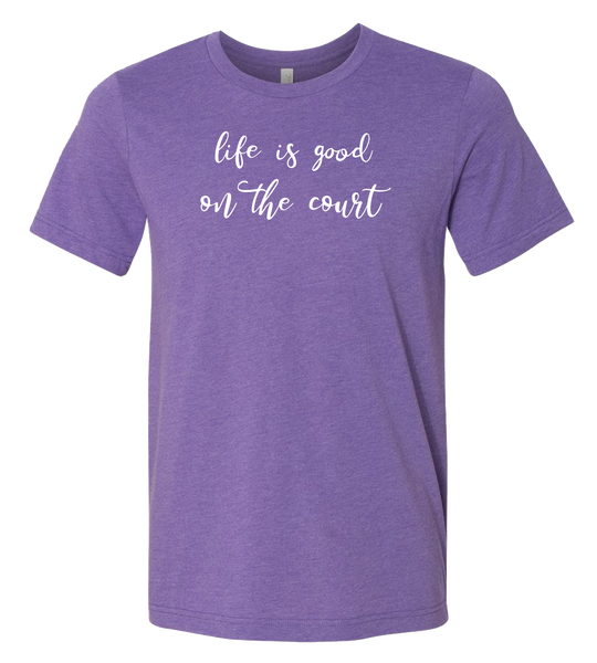 Life is Good T-Shirt  (more colors available)