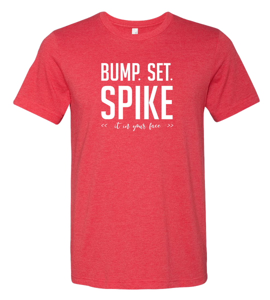 Bump Set Spike T-Shirt  (more colors available)