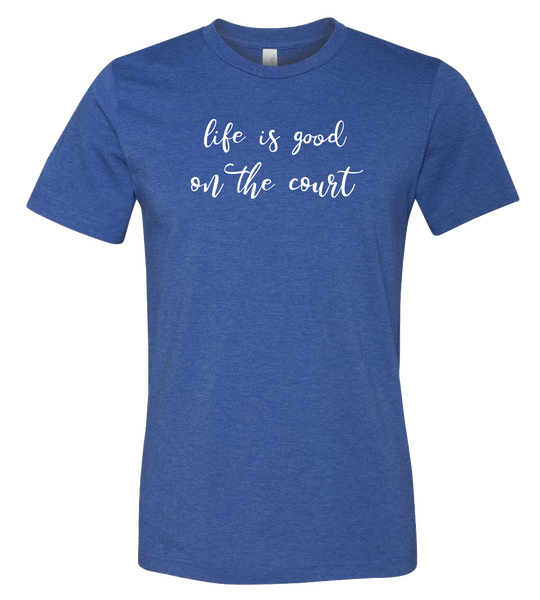 Life is Good T-Shirt  (more colors available)